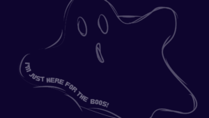 Darkblue background with a white vector ghost and the quote "I'm just here for the boos!"