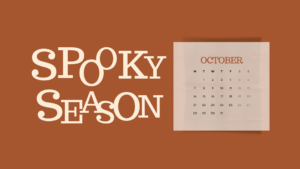 Orange-brown background with the typography "Spooky Season" and a calendar of October 2024