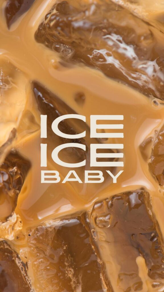 iced coffee "ice ice baby"